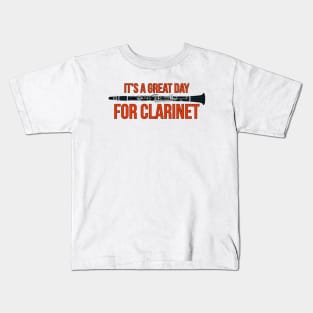 It's A Great Day for Clarinet Kids T-Shirt